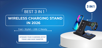 Best 3 in 1 Wireless Charging Stand in 2026: Fast, Stylish, and USB-C Ready