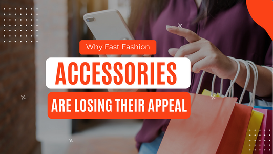 Fast Fashion Accessories