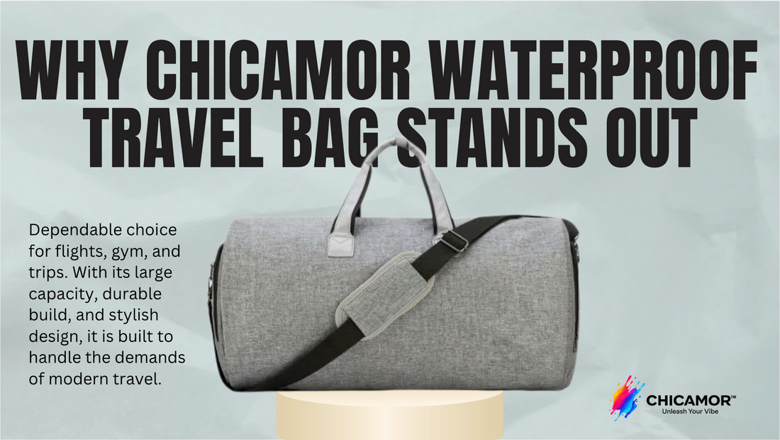 CHICAMOR Waterproof Travel Bag